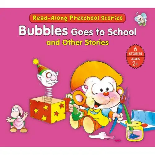 Bubbles Goes to School and Other Stories | 6 Books in 1