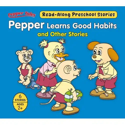 Pepper Learns Good Habits and Other Stories | 6 Books in 1