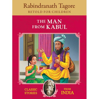 Rabindranath Tagore : The Man from Kabul | Classic Stories