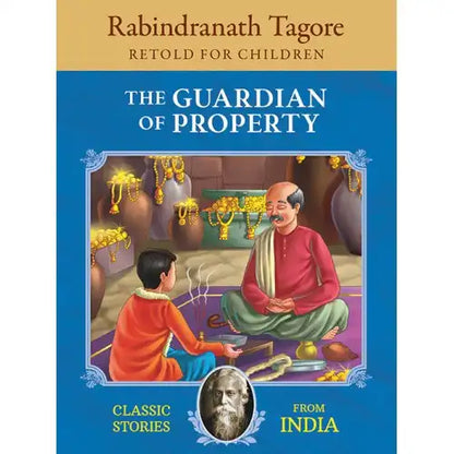 Rabindranath Tagore : The Guardian Of Property | Classic Stories