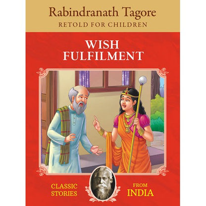 Rabindranath Tagore : Wish Fulfilment | Classic Stories
