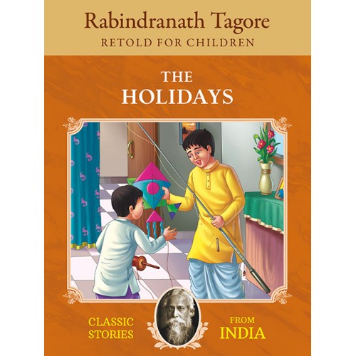 Rabindranath Tagore : The Holidays | Classic Stories