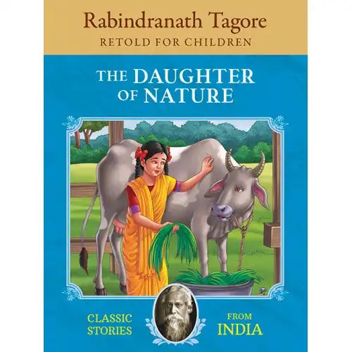 Rabindranath Tagore : The Daughter of Nature | Classics Stories