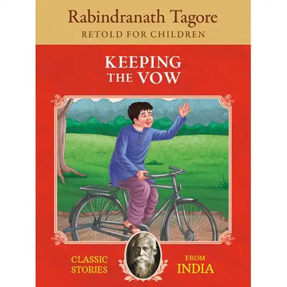 Rabindranath Tagore : Keeping The Vow | Classics Stories