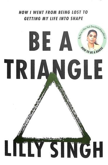 Be A Triangle How I Went From Being Lost To Getting My Life Into Shape