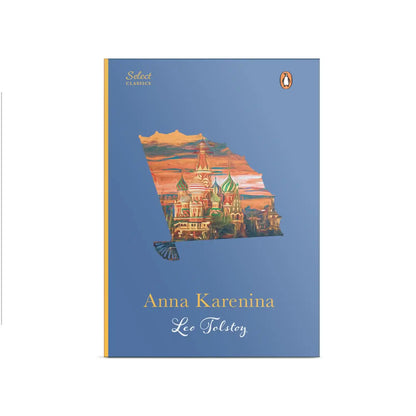 Anna Karenina : Penguin Select Classics | Hardcover / Paperback