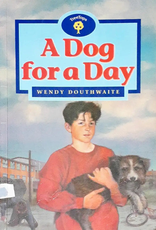 Oxford Reading Tree TreeTops A Dog For A Day (P)