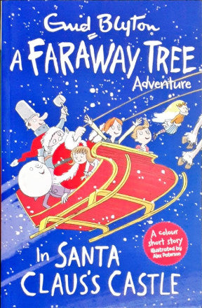 In Santa Claus's Castle: A Faraway Tree Adventure
