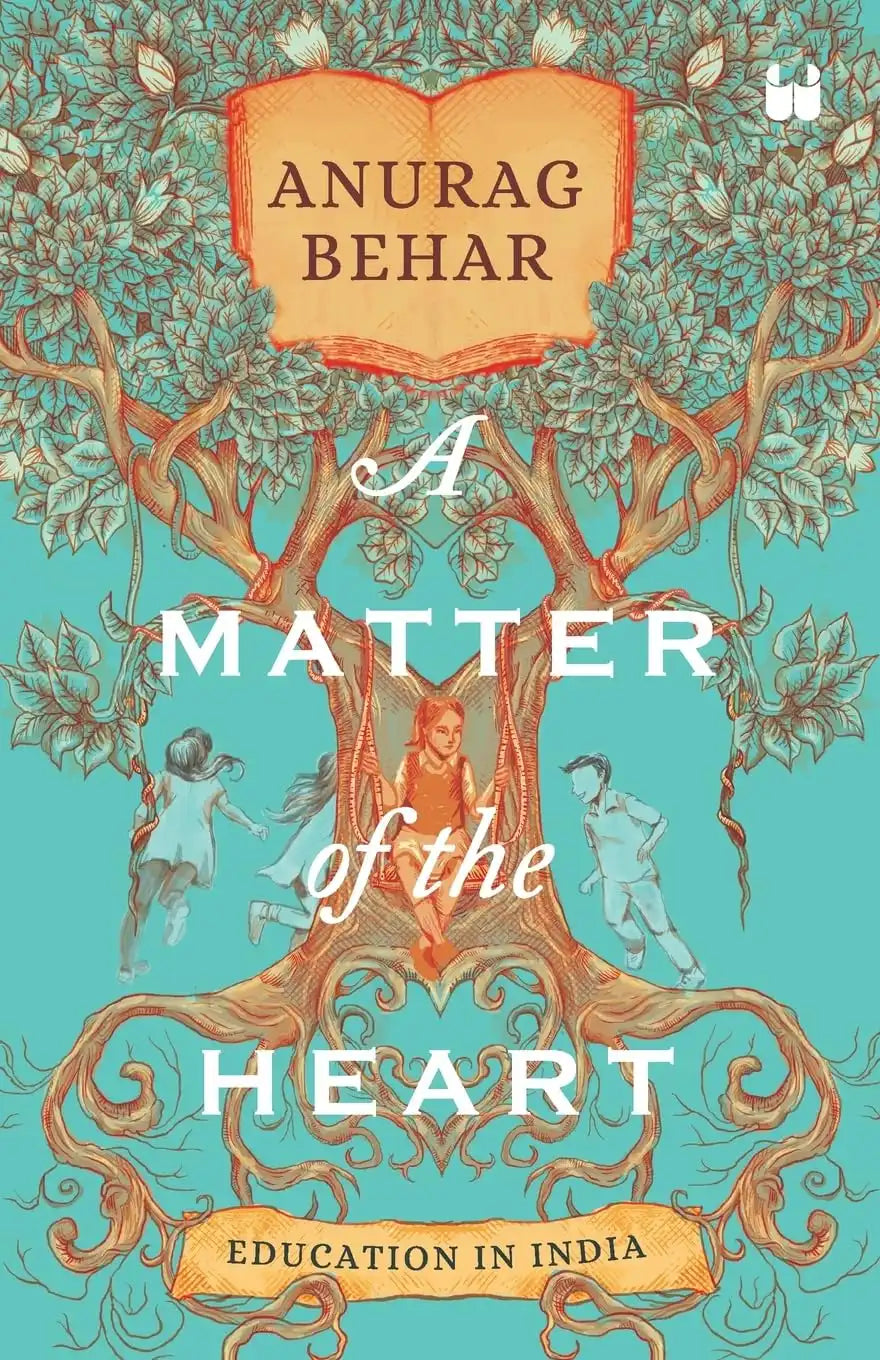 A Matter Of The Heart : Education In india
