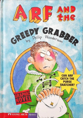 Arf and the Greedy Grabber Graphic Novel