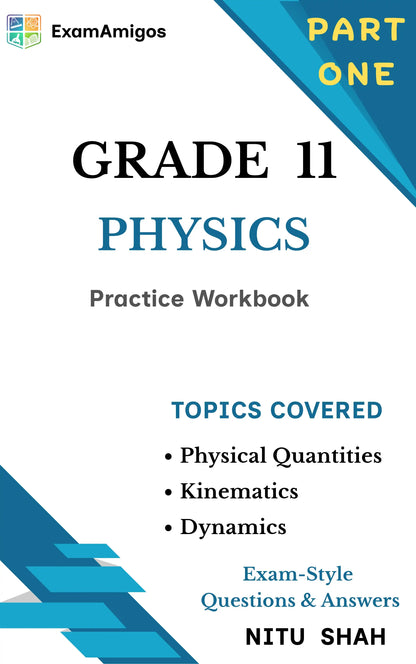 IGCSE AS Level Physics Practice Workbook Part One | Grade 11