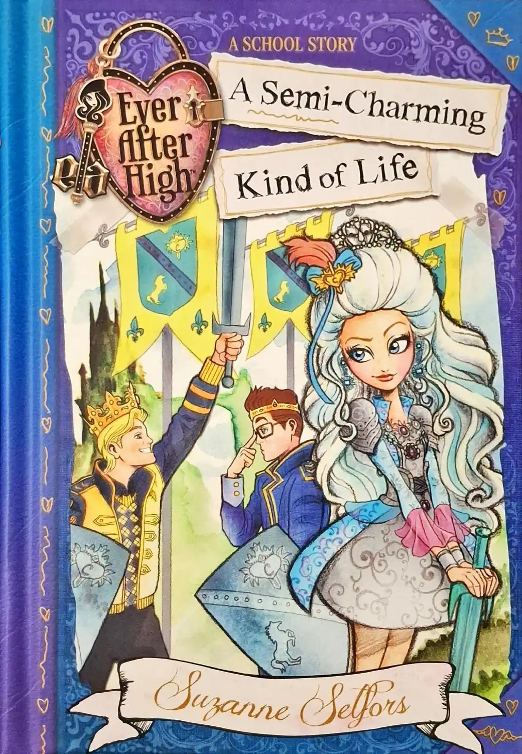 Ever After High : A School Story #3 - A Semi-Charming Kind of Life | Hardcover