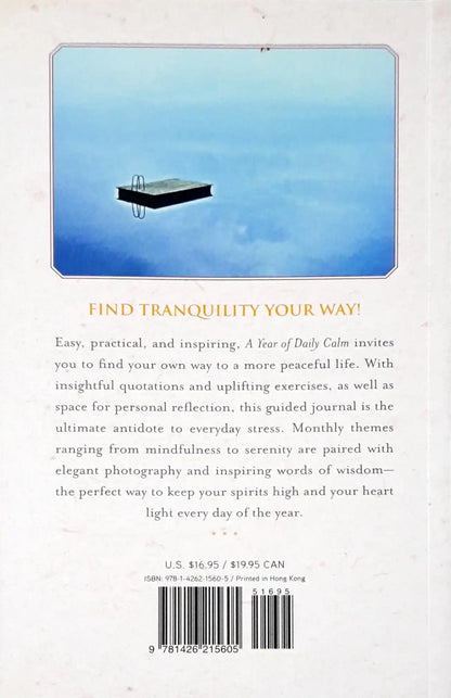 A Year of Daily Calm : A Guided Journal for Creating Tranquility Every Day