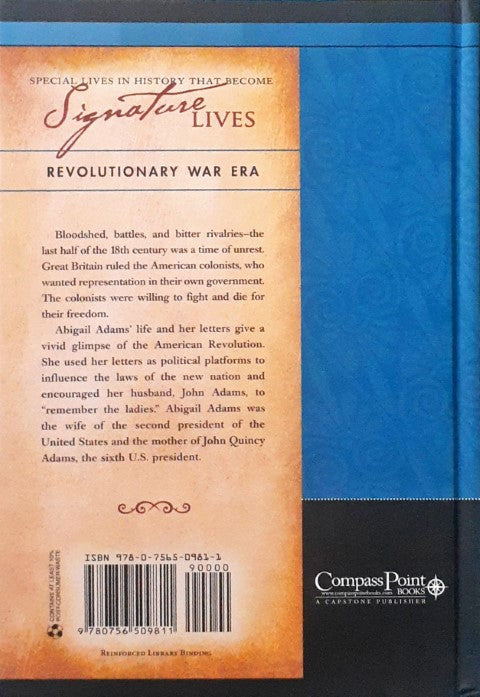 Abigail Adams Courageous Patriot and First Lady Signature Lives