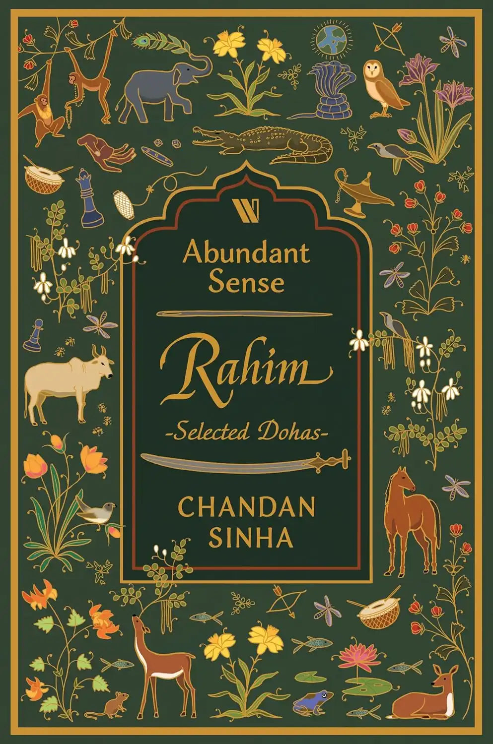 Abundant Sense : Rahim - Selected Dohas  | Hardcover