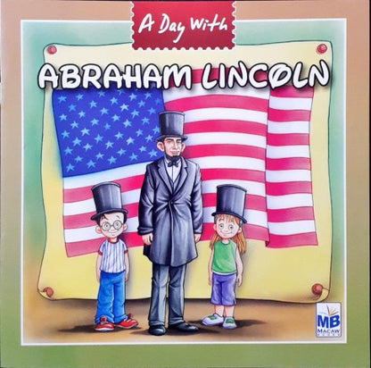 A Day With Abraham Lincoln