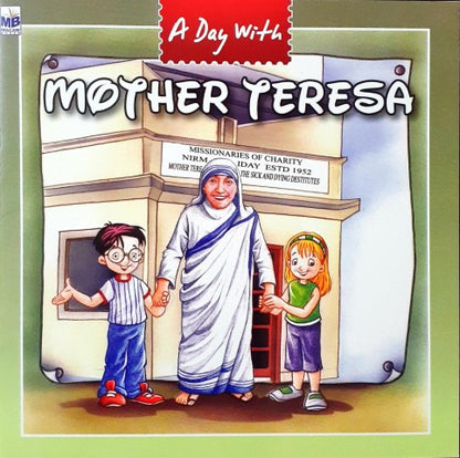 A Day With Mother Teresa