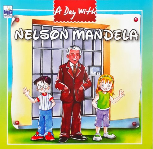 A Day With Nelson Mandela