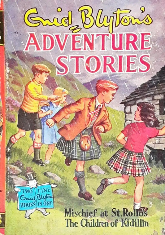 Adventure Stories Mischief At St Rollo's/The Children Of Kidillin 2 Books In One (HC) (P)