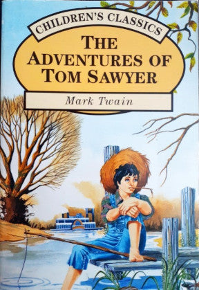 The Adventures Of Tom Sawyer (Children's Classics)