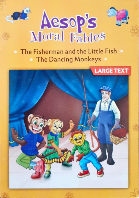 The Fisherman And The Little Fish / The Dancing Monkeys - Aesop's Moral Stories