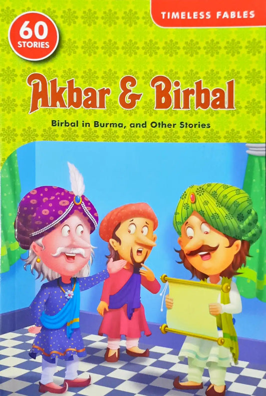Timeless Fables : Birbal in Burma and Other Stories (60 Stories)