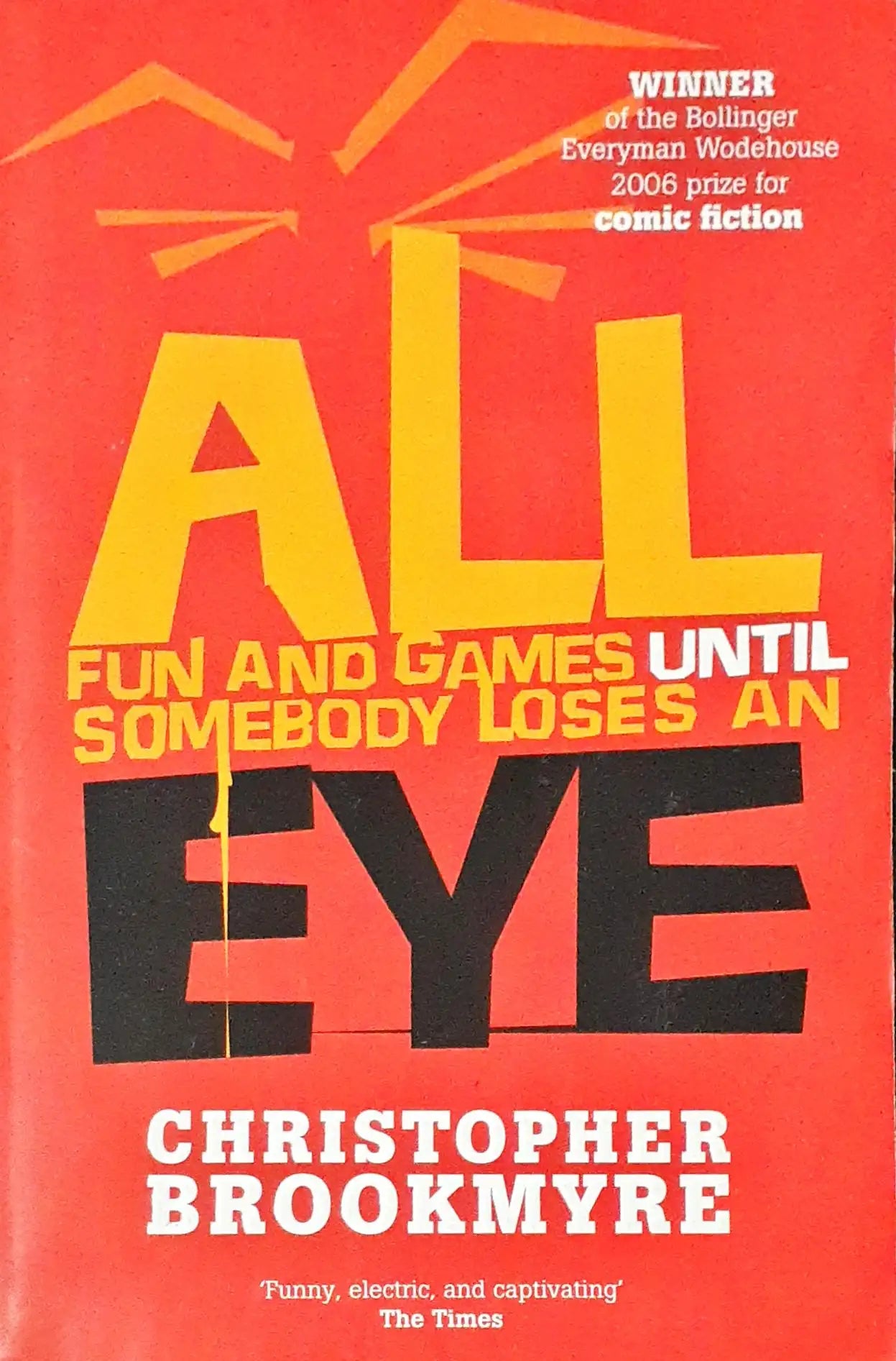 All Fun And Games Until Somebody Loses An Eye (P)