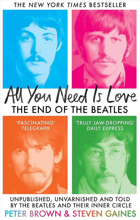 All You Need Is Love : The End Of The Beatles