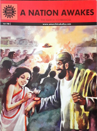 A Nation Awakes The March To Freedom (Amar Chitra Katha) Vol 786 (P)