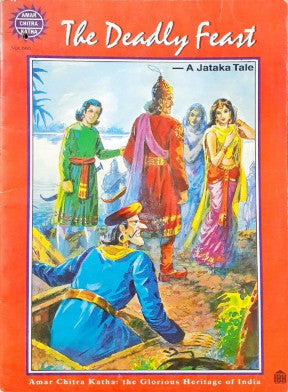 Amar Chitra Katha Vol. 665 The Deadly Feast Jataka Tales Wisdom Conquers All (P)