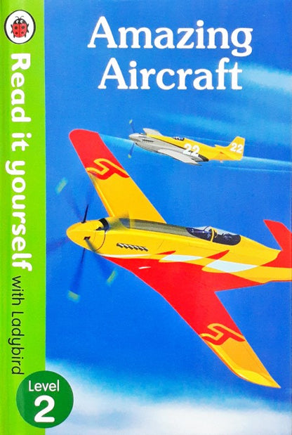 Read It Yourself With Ladybird Level 2 Amazing Aircraft