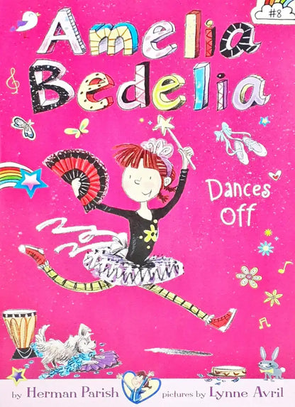 Amelia Bedelia #8 : Amelia Bedelia Dances Off