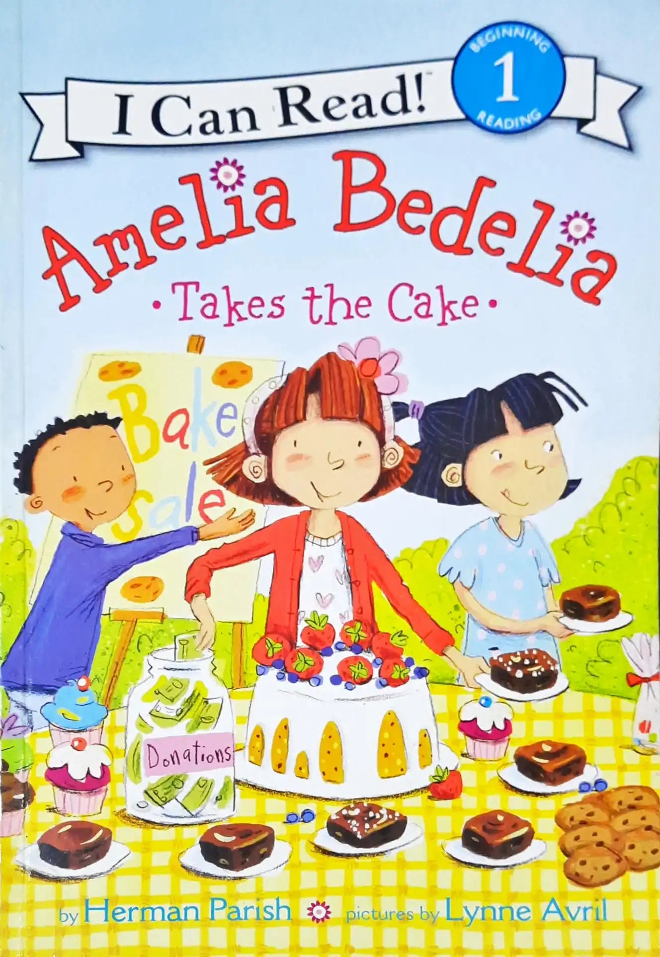 Amelia Bedelia Takes the Cake : I Can Read Level 1 (P)