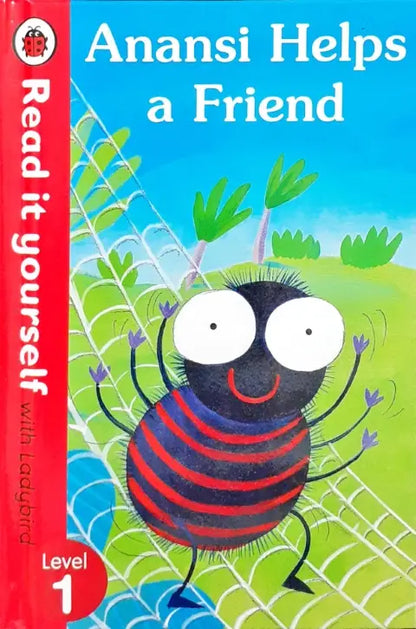 Read It Yourself With Ladybird Level 1 Anansi Helps a Friend