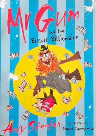 Mr Gum and the Biscuit Billionaire (Mr. Gum #2)