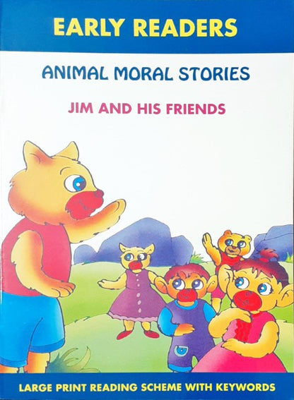 Animal Moral Stories Jim And His Friends