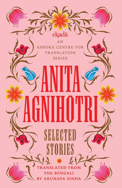 Anita Agnihotri : Selected Stories