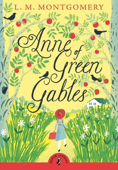 Puffin Classics Anne of Green Gables