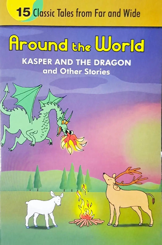 Kasper and the Dragon and Other Stories : Around The World