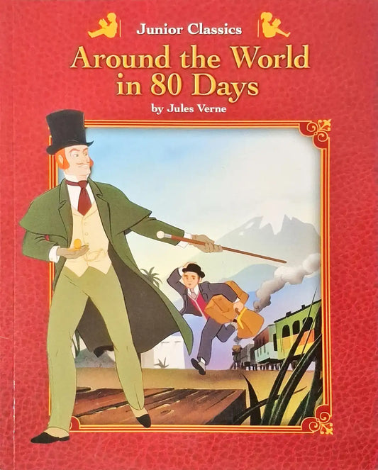 Junior Classics : Around the World in 80 Days