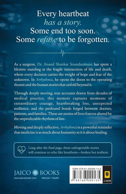 Arrhythmia : A Surgeon’s Memoir of Broken Rhythms