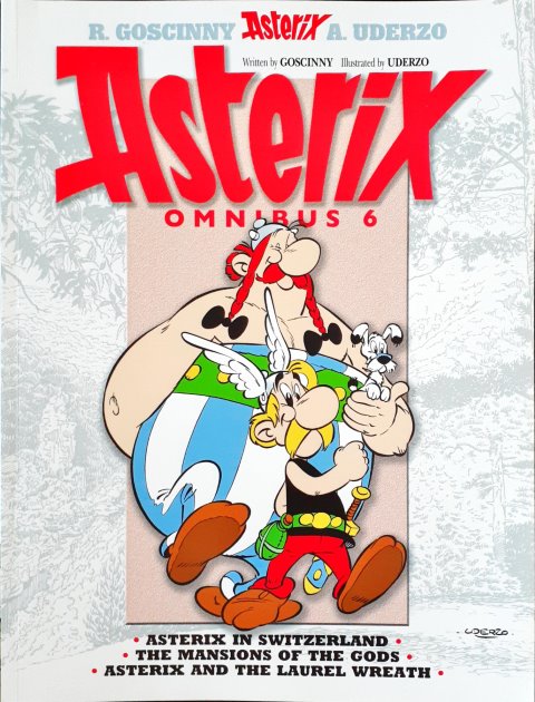 Asterix Omnibus 6 Books 16 17 & 18 Asterix In Switzerland The Mansions Of The Gods Asterix And The Laurel Wreath