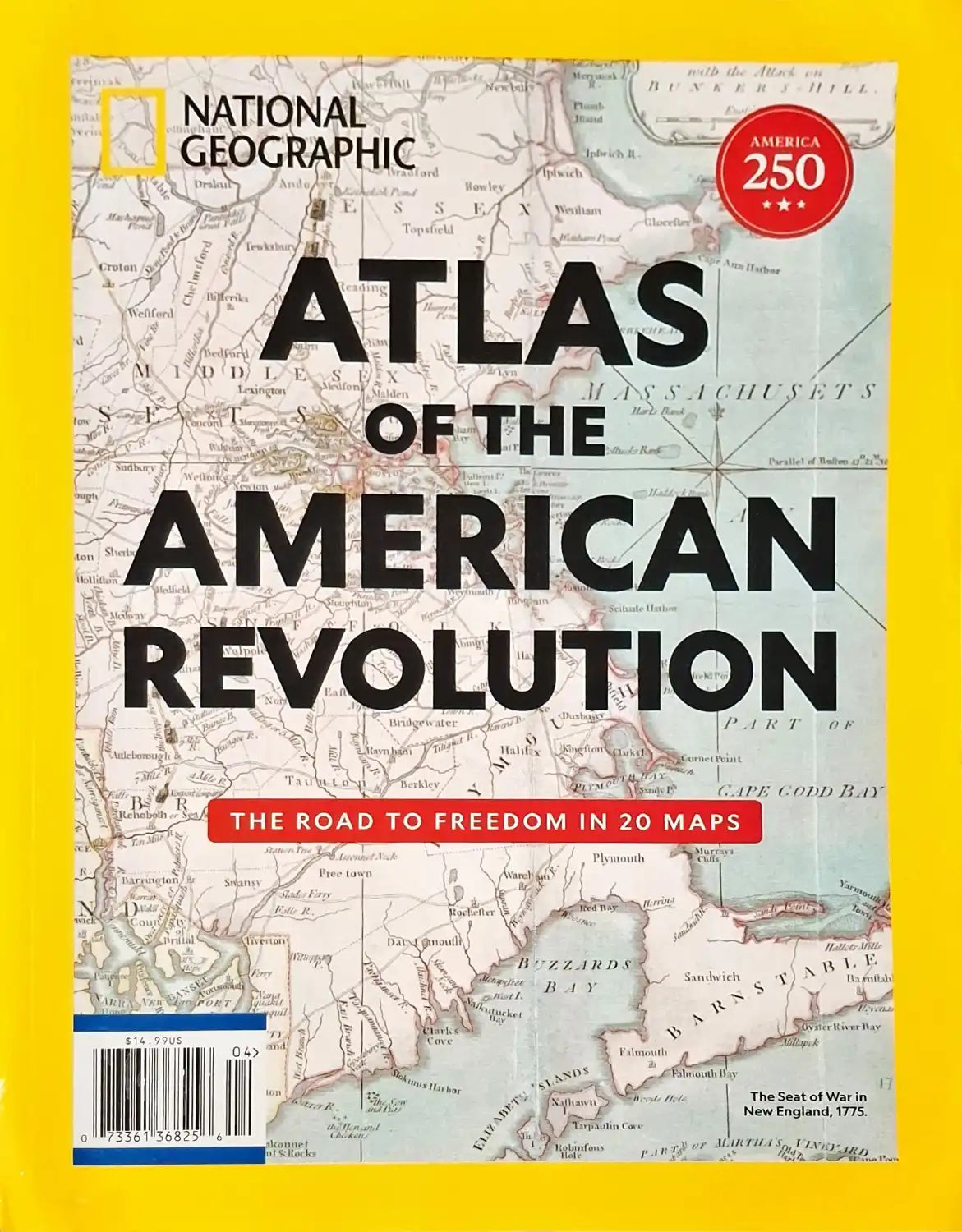 National Geographic : ATLAS of the American Revolution