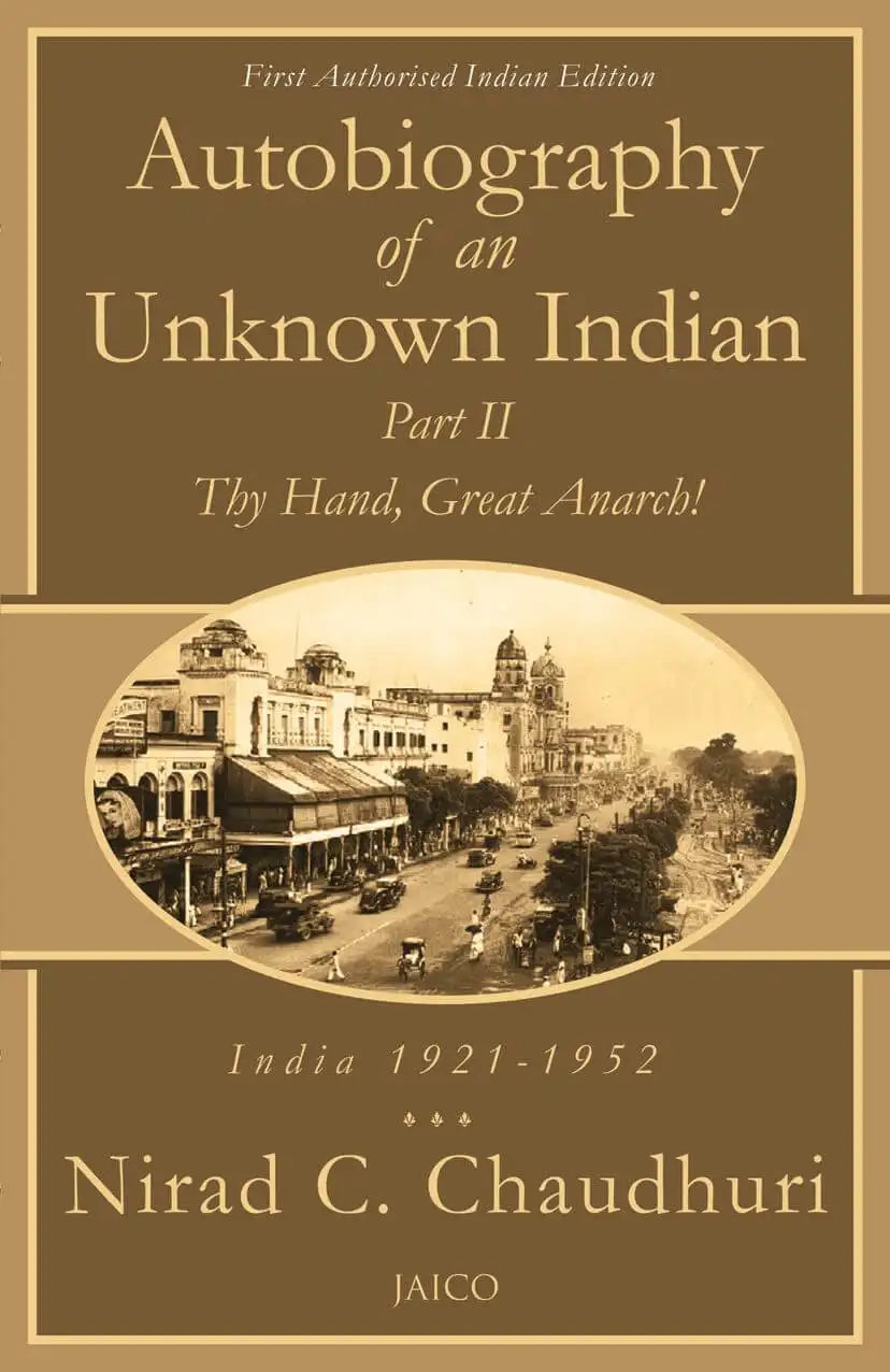 Autobiography Of An Unknown Indian : Part II