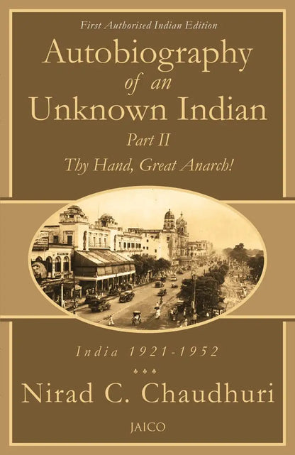 Autobiography Of An Unknown Indian : Part II
