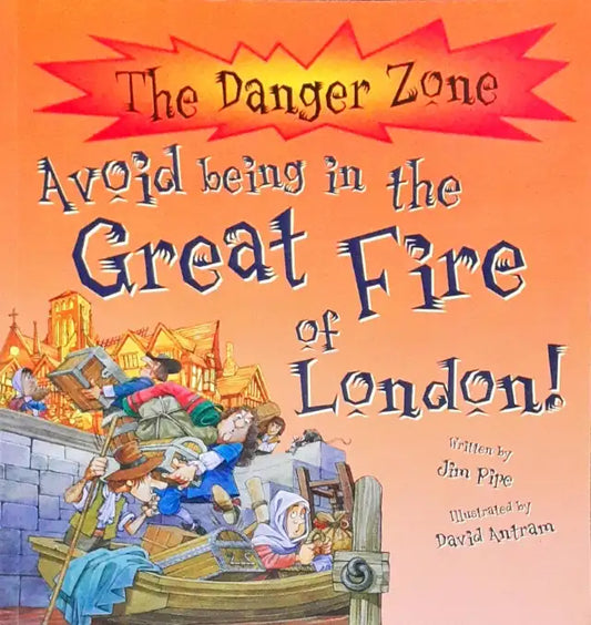 The Danger Zone Avoid Being In The Great Fire Of London (P)