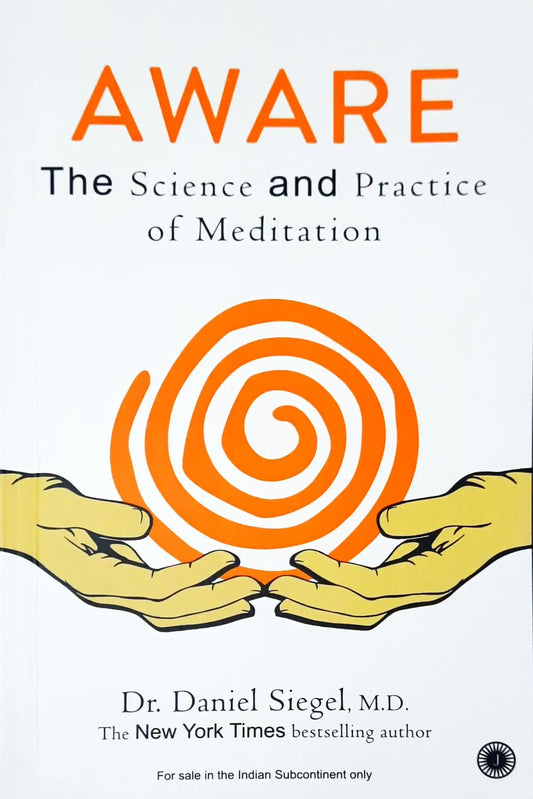 Aware : The Science and Practice of Meditation