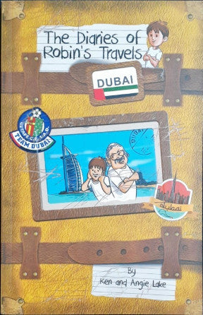 The Diaries of Robin's Travels - Dubai