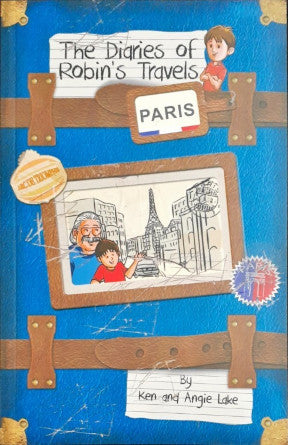 The Diaries of Robin's Travels  - Paris