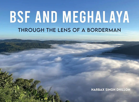 BSF And Meghalaya | Hardcover